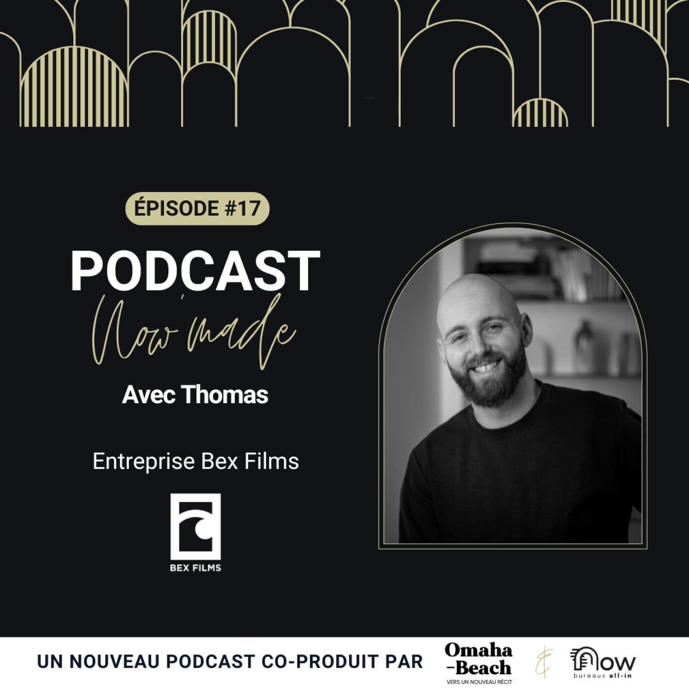 Pochette de l’épisode Now'Made #17 avec Thomas Bequin - Bex Films