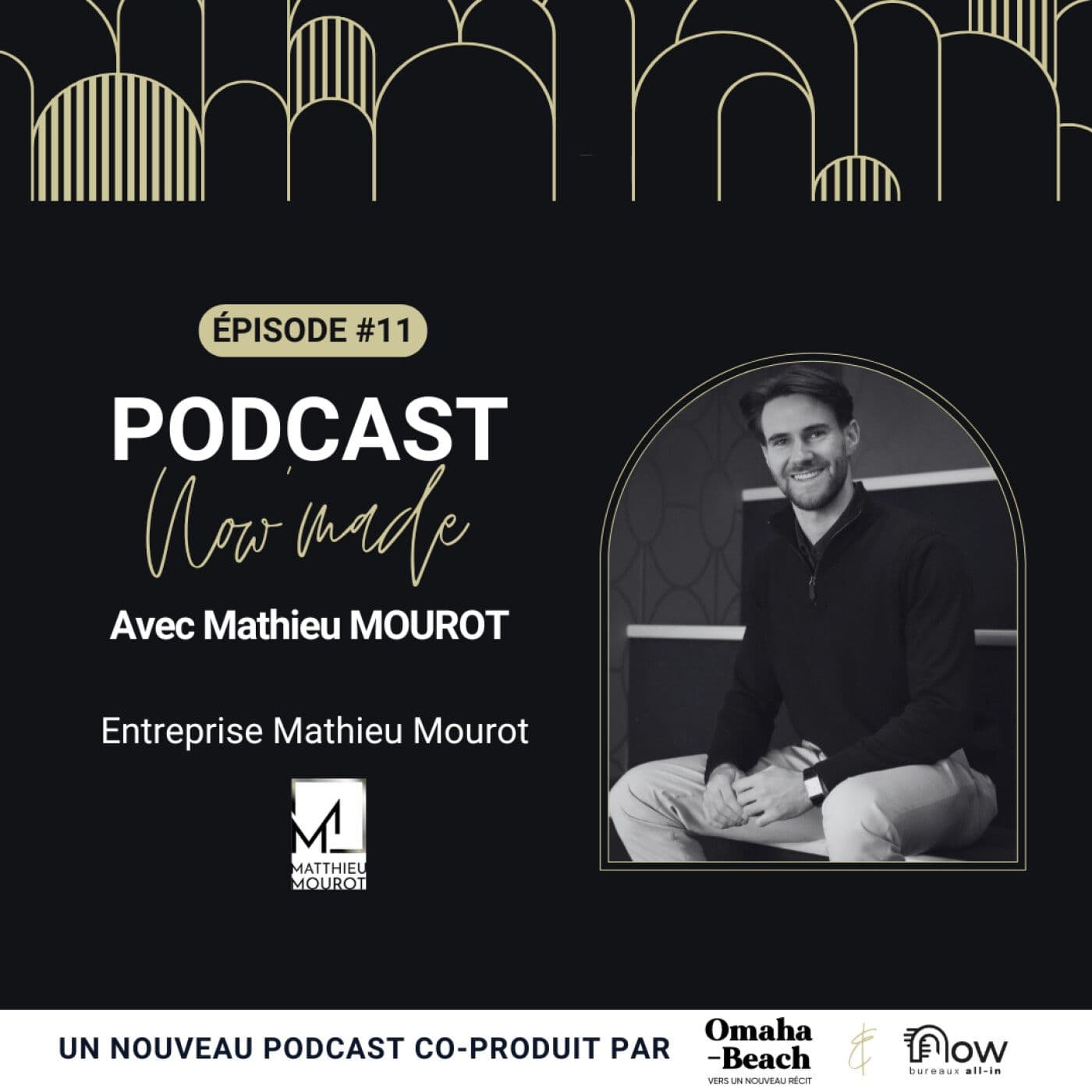 Pochette de l’épisode Now'Made #11 avec Mathieu Mourot - Mathieu Mourot EI