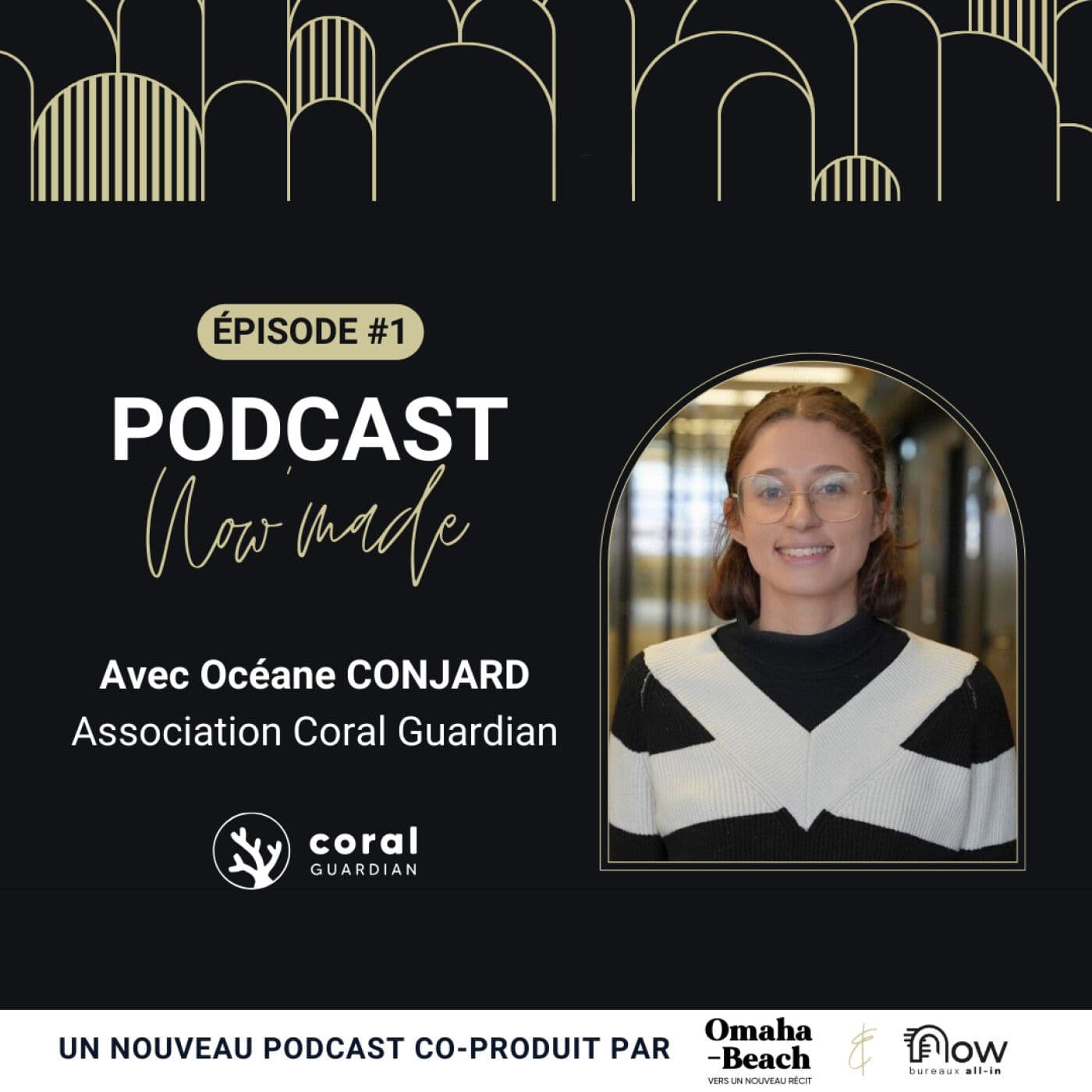 Pochette de l’épisode Now'Made #1 avec Océane CONJARD - Coral GUARDIAN